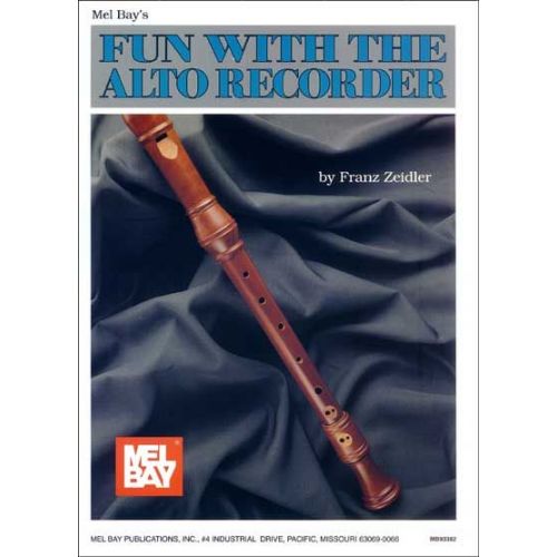 MEL BAY ZEIDLER FRANZ - FUN WITH THE ALTO RECORDER - RECORDER