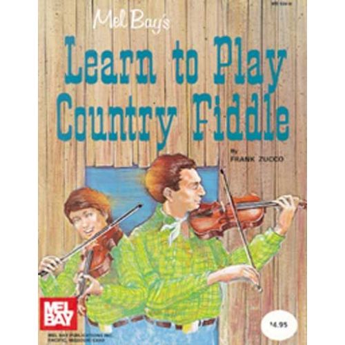 ZUCCO FRANK - LEARN TO PLAY COUNTRY FIDDLE - FIDDLE