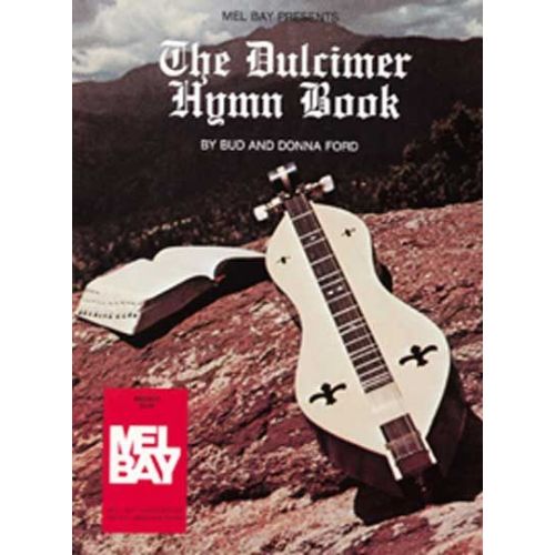 FORD BUD - THE DULCIMER HYMN BOOK - DULCIMER
