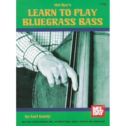 GATELY EARL - LEARN TO PLAY BLUEGRASS BASS - UPRIGHT BASS