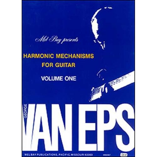 VAN EPS GEORGE - GEORGE VAN EPS HARMONIC MECHANISMS FOR GUITAR, VOLUME 1 - GUITAR