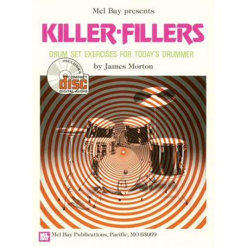 MEL BAY MORTON JAMES - KILLER-FILLERS + CD - DRUM SET