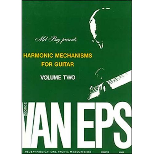 VAN EPS GEORGE - GEORGE VAN EPS HARMONIC MECHANISMS FOR GUITAR, VOLUME 2 - GUITAR
