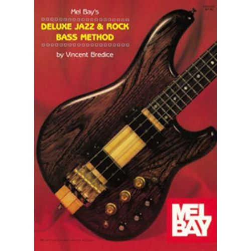 BREDICE VINCENT - DELUXE JAZZ AND ROCK BASS METHOD - ELECTRIC BASS