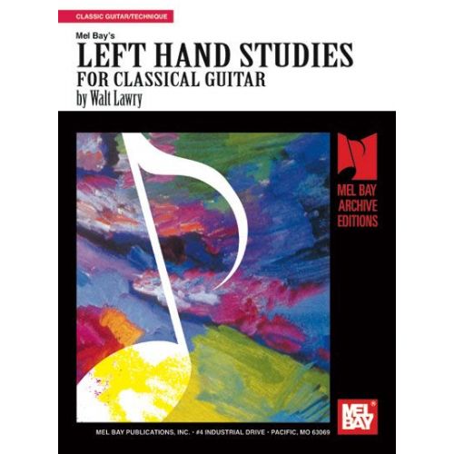 LAWRY WALT - LEFT HAND STUDIES FOR CLASSICAL GUITAR - GUITAR