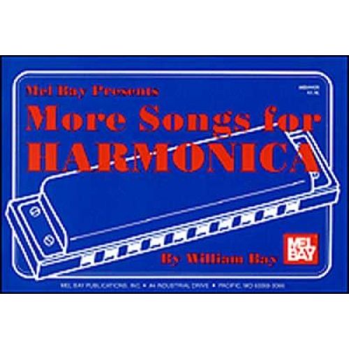 BAY WILLIAM - MORE SONGS FOR HARMONICA - HARMONICA