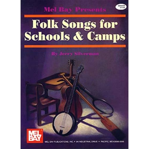 SILVERMAN JERRY - FOLK SONGS FOR SCHOOLS AND CAMPS - VOCAL