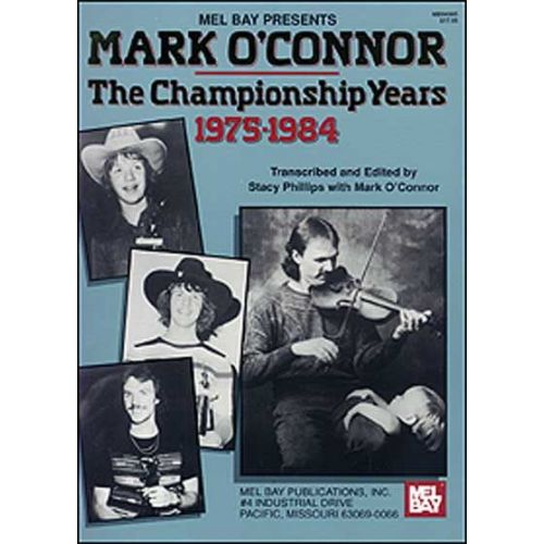O'CONNOR MARK - MARK O'CONNOR - THE CHAMPIONSHIP YEARS - FIDDLE