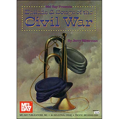 MEL BAY SILVERMAN JERRY - BALLADS AND SONGS OF THE CIVIL WAR - PIANO/VOCAL