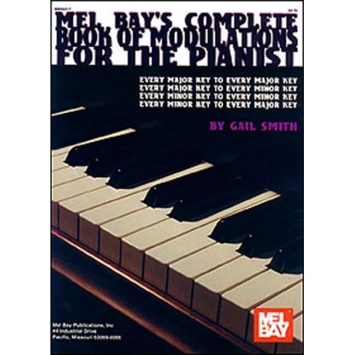 MEL BAY SMITH GAIL - COMPLETE BOOK OF MODULATIONS FOR THE PIANIST - PIANO