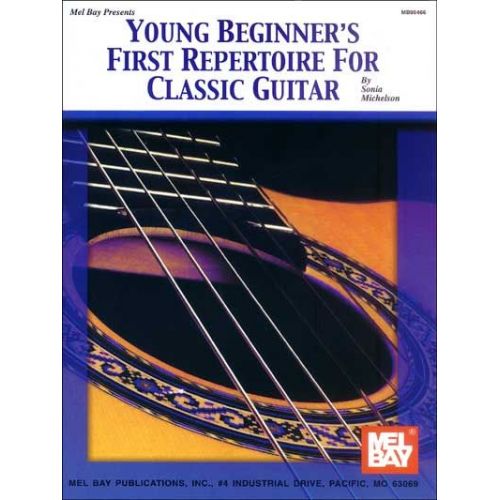 MICHELSON SONIA - YOUNG BEGINNER'S FIRST REPERTOIRE FOR CLASSIC GUITAR - GUITAR