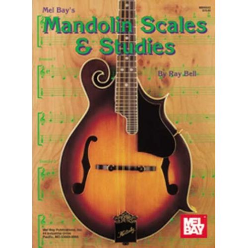 MEL BAY BELL RAY - MANDOLIN SCALES AND STUDIES - MANDOLIN