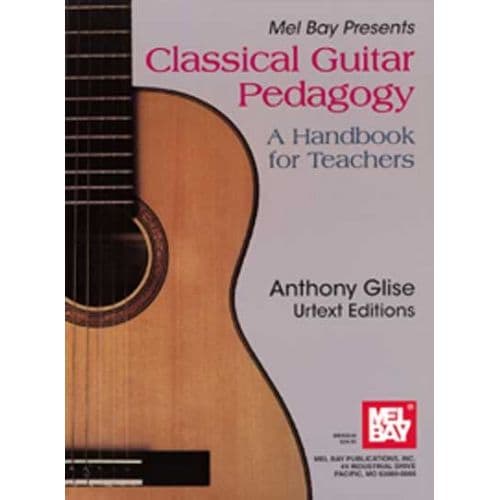 GLISE ANTHONY - CLASSICAL GUITAR PEDAGOGY - GUITAR