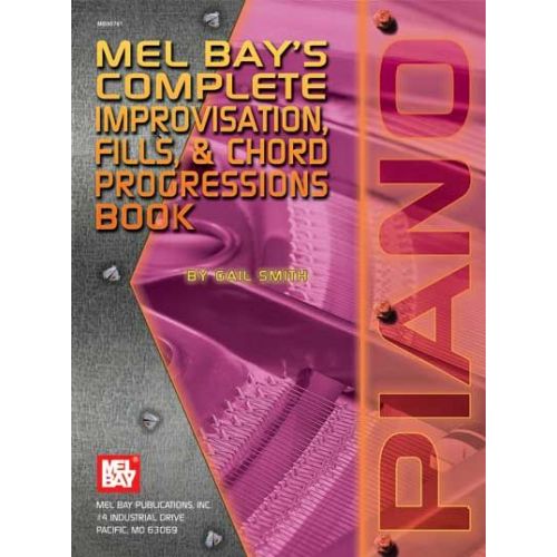 MEL BAY SMITH GAIL - COMPLETE IMPROVISATION, FILLS AND CHORD PROGRESSIONS BOOK - PIANO
