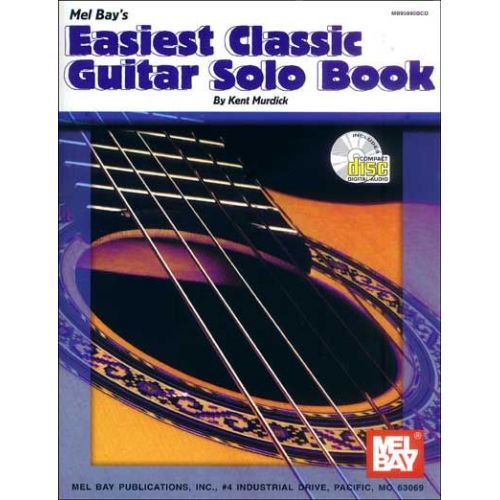 MEL BAY MURDICK KENT - EASIEST CLASSIC GUITAR SOLO BOOK + CD - GUITAR