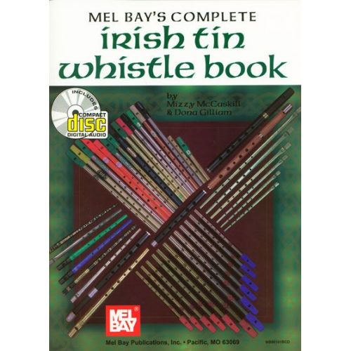 MEL BAY MCCASKILL MIZZY - COMPLETE IRISH TIN WHISTLE + CD - TIN WHISTLE