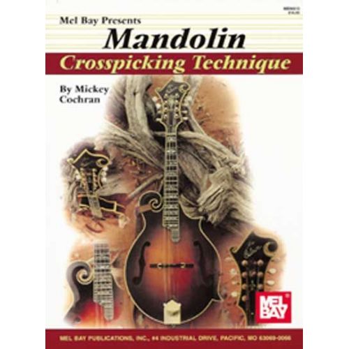 COCHRAN MICKEY - MANDOLIN CROSSPICKING TECHNIQUE - MANDOLIN