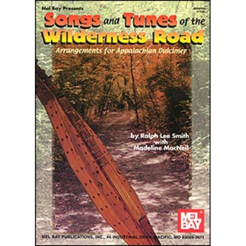 LEE SMITH RALPH - SONGS AND TUNES OF THE WILDERNESS ROAD - DULCIMER
