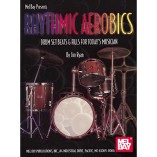MEL BAY RYAN JIM - RHYTHMIC AEROBICS - DRUM SET