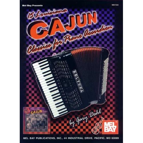 DAHL GARY - 15 LOUISIANA CAJUN CLASSICS FOR PIANO ACCORDION - ACCORDION