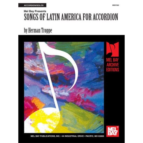 MEL BAY TROPPE HERMAN - SONGS OF LATIN AMERICA FOR ACCORDION - ACCORDION