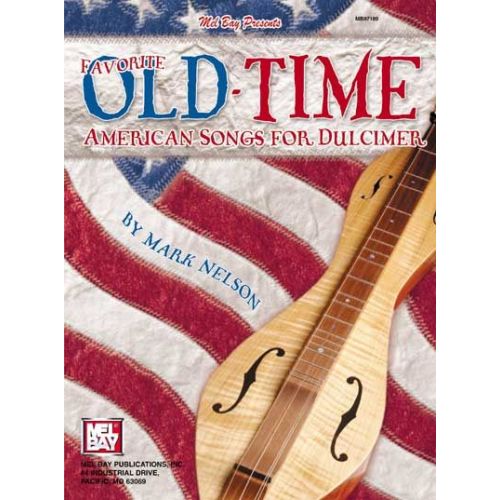 KAILANA NELSON MARK - FAVORITE OLD-TIME AMERICAN SONGS FOR DULCIMER - DULCIMER