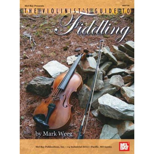 WEEG MARK - THE VIOLINIST'S GUIDE TO FIDDLING - FIDDLE AND VIOLIN