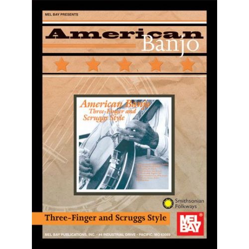 MEL BAY GARNER STEVE - AMERICAN BANJO: THREE-FINGER AND SCRUGGS STYLE - BANJO 5 STRING
