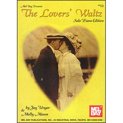 MEL BAY UNGAR JAY - THE LOVERS' WALTZ - SOLO PIANO EDITION - PIANO