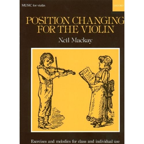 OXFORD UNIVERSITY PRESS Mackay Neil - Position Changing For The Violin - Violon