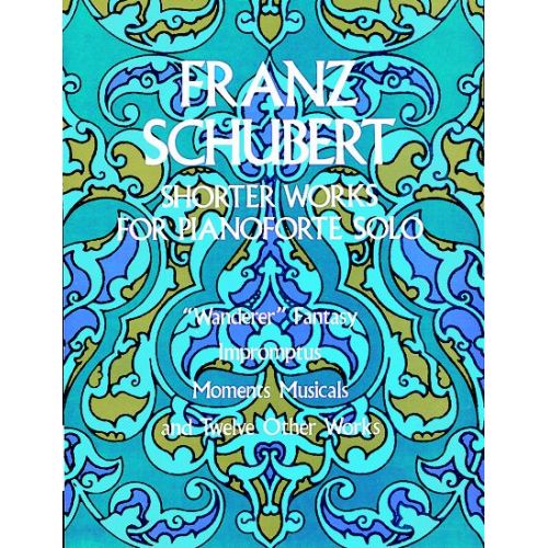 SCHUBERT F. - SHORTER WORKS - PIANO