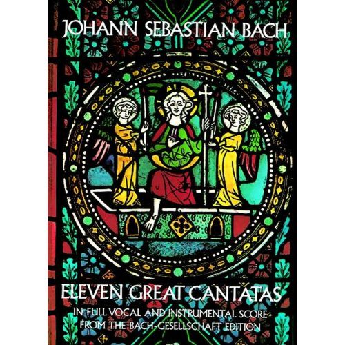 BACH J.S. - 11 GREAT CANTATAS - VOCAL SCORE