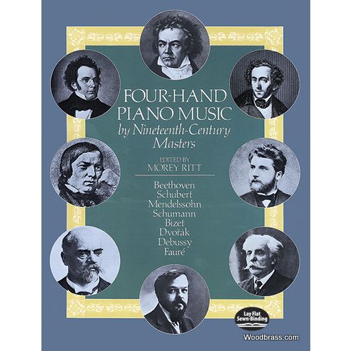 FOUR-HAND PIANO MUSIC BY NINETEENTH-CENTURY MASTERS - PIANO 4 MAINS