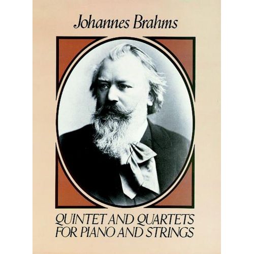 DOVER BRAHMS J. - QUINTET AND QUARTETS FOR PIANO AND STRINGS