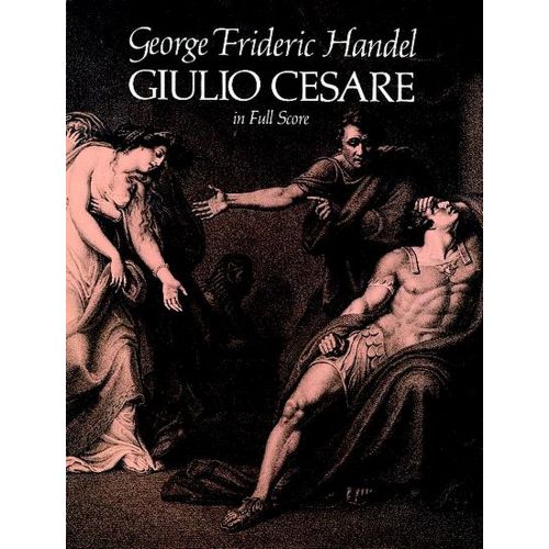 HAENDEL G.F. - GIULIO CESARE - FULL SCORE