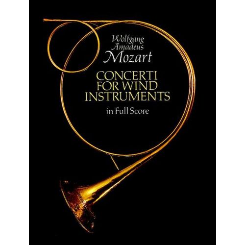 MOZART W.A. - CONCERTI FOR WIND INSTRUMENTS - FULL SCORE