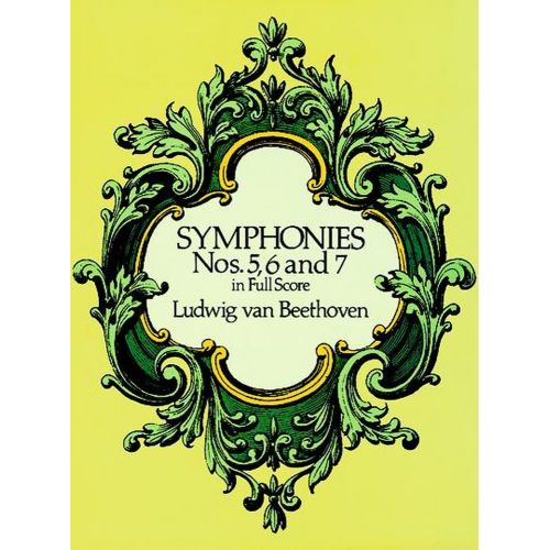BEETHOVEN L.VAN - SINFONIE N°5,6,7 - FULL SCORE