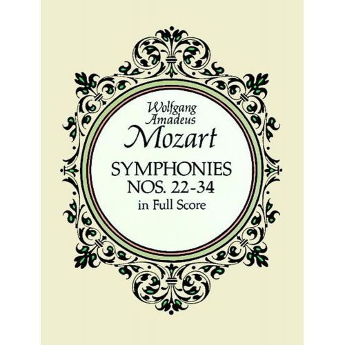 MOZART W.A. - SYMPHONIES N°22 A 34 - FULL SCORE