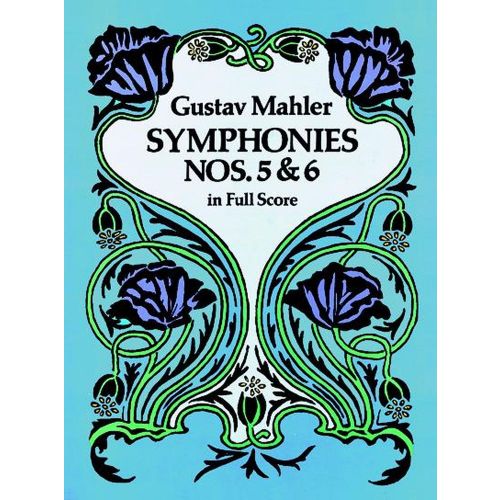 MAHLER G. - SYMPHONIES N° 5 & 6 - FULL SCORE