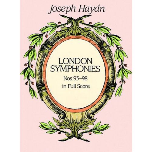 HAYDN F.J. - COMPLETE LONDON SYMPHONIES N°93-98 - FULL SCORE