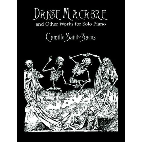 DOVER SAINT-SAENS C. - DANSE MACABRE & OTHER WORKS - PIANO