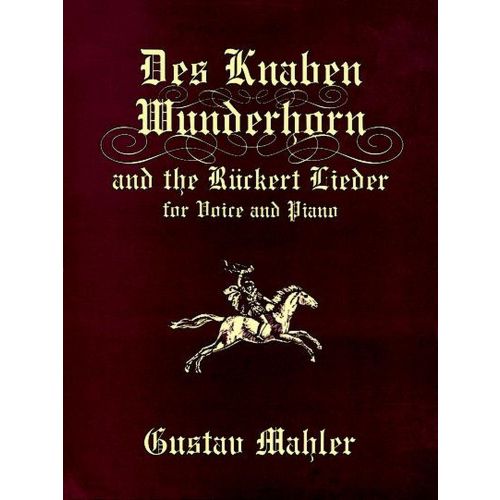 MAHLER G. - DES KNABEN WUNDERHORN & THE RUCKERT LIEDER - VOICE, PIANO