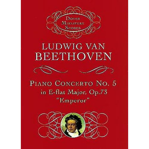 BEETHOVEN L.VAN - PIANO CONCERTO N5 OP.73 IN E FLAT MAJOR ?EMPEROR? - MINIATURE SCORE