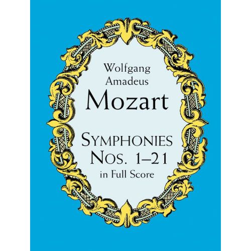 MOZART W.A. - SYMPHONIES N°1-21 - FULL SCORE