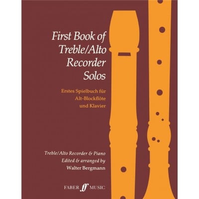 FABER MUSIC WALTER BERGMANN - FIRST BOOK OF TREBLE RECORDER SOLOS