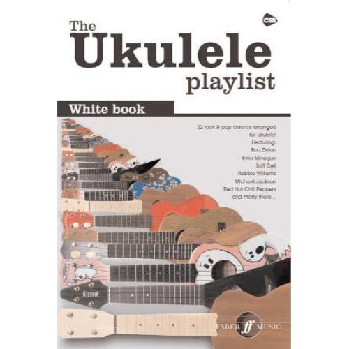 FABER MUSIC UKULELE PLAYLIST WHITE BOOK 32 ROCK & POP CLASSICS