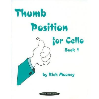 RICK MOONEY - THUMB POSITION BOOK 1 - CELLO