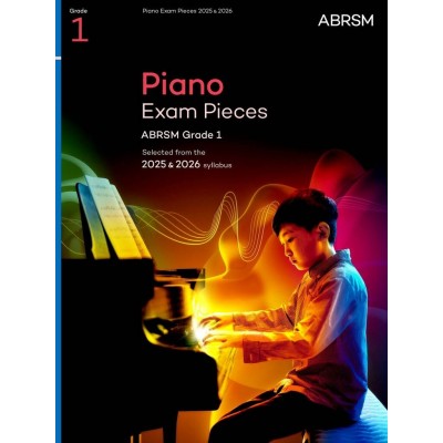 PIANO EXAM PIECES 2025 & 2026 - GRADE 1