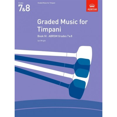  Graded Music For Timpani Vol.iv (grades 7-8) 