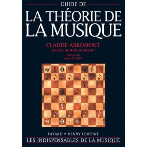 ABROMONT/DE MONTALEMBERT - GUIDE DE LA THEORIE DE LA MUSIQUE